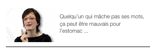 ￼EPISODE 2
Quelqu’un qui mâche pas ses mots, ça peut être mauvais pour l’estomac ...
￼
