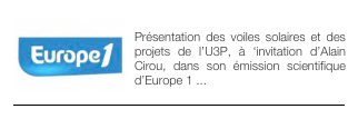 ￼ALAIN CIROU - 2004 
Présentation des voiles solaires et des projets de l’U3P, à ‘invitation d’Alain Cirou, dans son émission scientifique d’Europe 1 ...
￼