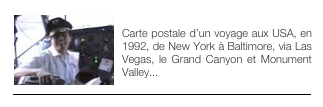 ￼USA  1992
Carte postale d’un voyage aux USA, en 1992, de New York à Baltimore, via Las Vegas, le Grand Canyon et Monument Valley...
￼